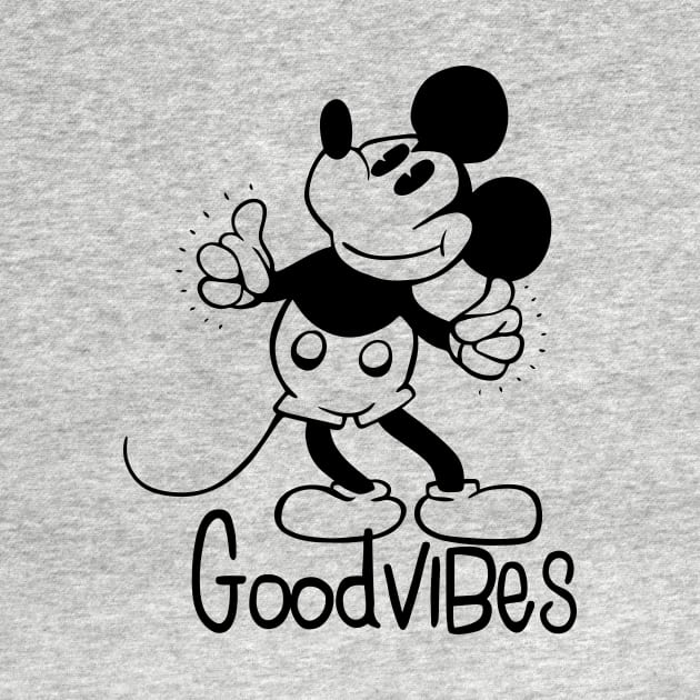 Good Vibes Only Steamboat Willie by WaverleyJane